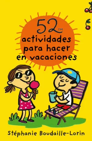52 ACTIVIDADES PARA HACER EN VACACIONES 52 ACTIVIDADES PARA HACER EN VACACIONES