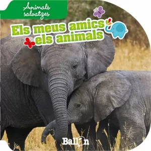 ANIMALS SALVATGES - ELS MEUS AMICS ELS ANIMALS ANIMALS SALVATGES - ELS MEUS AMICS ELS ANIMALS