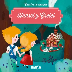 HANSEL Y GRETEL HANSEL Y GRETEL