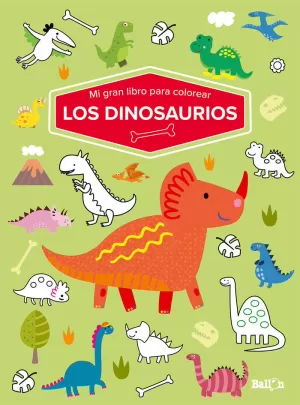 MI GRAN LIBRO PARA COLOREAR - LOS DINOSAURIOS MI GRAN LIBRO PARA COLOREAR - LOS DINOSAURIOS
