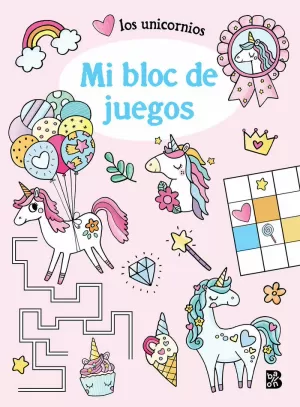 LOS UNICORNIOS - MI BLOC DE JUEGOS LOS UNICORNIOS - MI BLOC DE JUEGOS