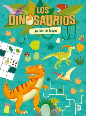 LOS DINOSAURIOS-MI BLOC DE JUEGOS LOS DINOSAURIOS-MI BLOC DE JUEGOS