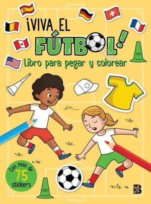 VIVA EL FÚTBOL-LIBRO PARA PEGAR Y COLORE