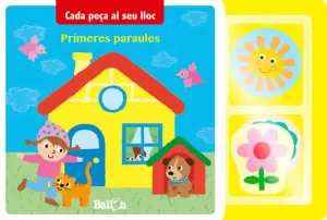 CADA PEÇA AL SEU LLOC - PRIMERES PARAULES CADA PEÇA AL SEU LLOC - PRIMERES PARAULES