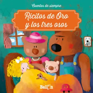 RICITOS DE ORO Y LOS TRES OSOS RICITOS DE ORO Y LOS TRES OSOS