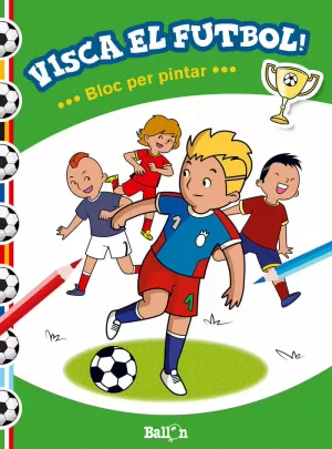 VISCA EL FUTBOL! - BLOC PER PINTAR VISCA EL FUTBOL! - BLOC PER PINTAR