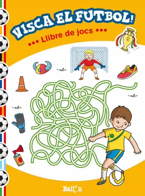 VISCA EL FUTBOL! - LLIBRE DE JOCS VISCA EL FUTBOL! - LLIBRE DE JOCS