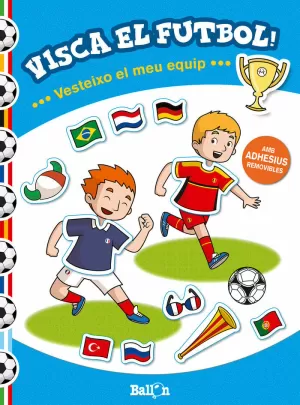 VISCA EL FUTBOL! - VESTEIXO EL MEU EQUIP VISCA EL FUTBOL! - VESTEIXO EL MEU EQUIP
