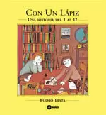 CON UN LÁPIZ - UNA HISTORIA DEL 1 AL 12 CON UN LÁPIZ - UNA HISTORIA DEL 1 AL 12