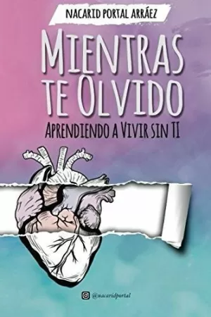 MIENTRAS TE OLVIDO MIENTRAS TE OLVIDO