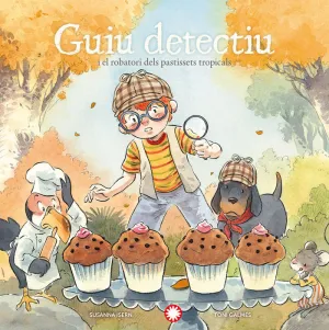 GUIU DETECTIU I EL ROBATORI DELS PASTISSETS TROPIC