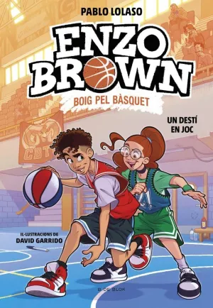 ENZO BROWN: BOIG PEL BASQUET 2 - UN DESTI EN JOC
