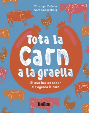 TOTA LA CARN A LA GRAELLA