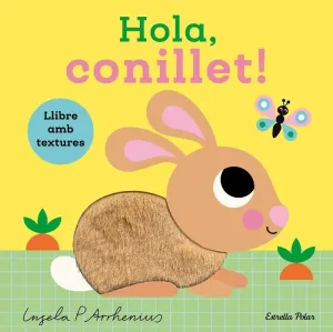 HOLA, CONILLET! LLIBRE AMB TEXTURES