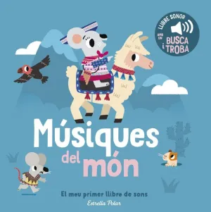 MUSIQUES DEL MON - EL MEU PRIMER LLIBRE DE SONS
