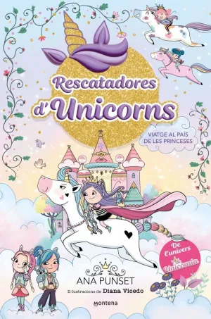 RESCATADORES D'UNICORNS 9 - VIATGE AL PAÍS DE LES PRINCESES