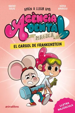 AGÈNCIA DENTAL MÀGICA 5. EL CARGOL DE FRANKENSTEIN