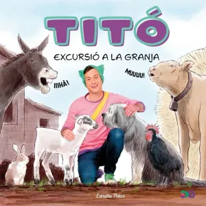 TITO - EXCURSIO A LA GRANJA