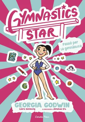 GYMNASTICS STAR 1. PASSIÓ PER LA GIMNÀSTICA