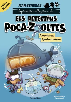 POCA-ZOOLTES. LLIGADA 1. AVENTURA ZOOBMARINA